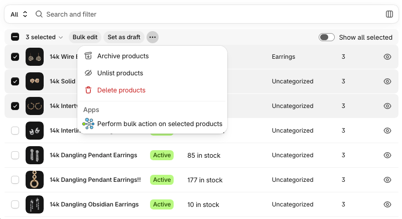 Select the products, then click More actions > Perform bulk action on selected products